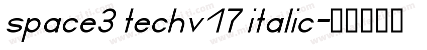 space3 techv17 italic字体转换